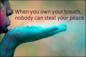When you own your breath...